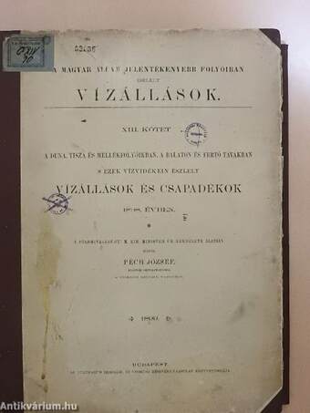 A Duna, Tisza és mellékfolyóikban, a Balaton és Fertő tavakban s ezek vízvidékein észlelt vízállások és csapadékok 1898. évben