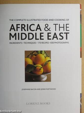 The Complete Illustrated Food and Cooking of Africa & The Middle East