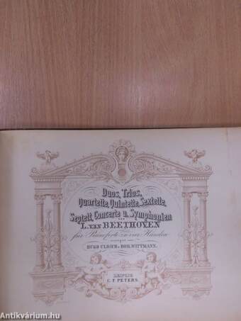 Duos, Trios, Quartette, Quintette, Sextette, Septett, Concerte u. Symphonien I-II./Duos, Trios, Quartette, Quintette, Sextette/Concerte I-II.
