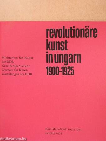 Revolutionäre Kunst in Ungarn 1900-1925