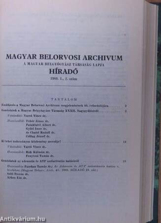 Magyar Belorvosi Archivum 1989/1-6./Magyar Belorvosi Archivum Híradó 1989/1-3./Magyar Belorvosi Archivum Supplementuma 1989/1-7.