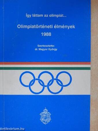 Olimpiatörténeti élmények 1988