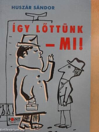 Így lőttünk - Mi!