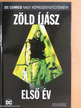 Zöld Íjász - Első év