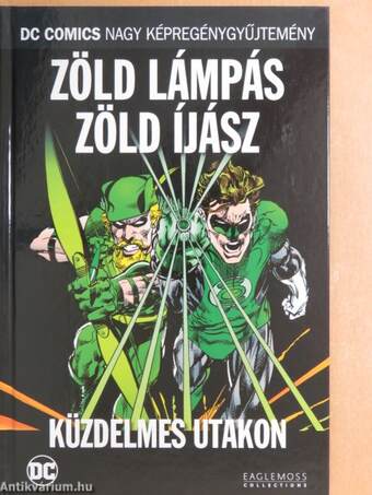 Zöld Lámpás/Zöld Íjász - Küzdelmes utakon