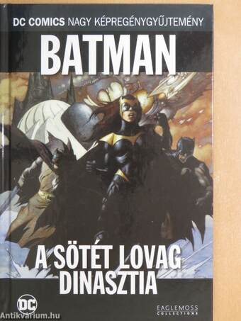 Batman - A Sötét Lovag dinasztia