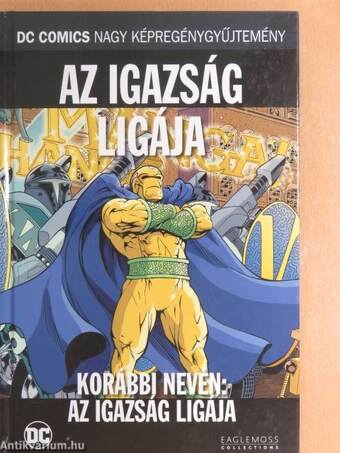 Az Igazság Ligája - Korábbi nevén: Az Igazság Ligája