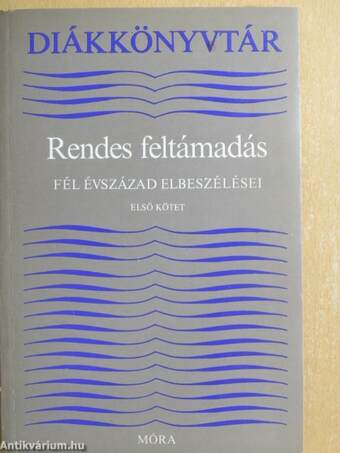 Rendes feltámadás I-II.