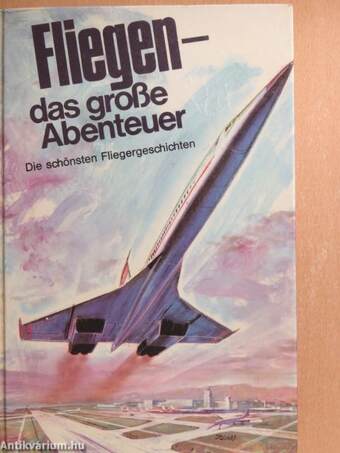 Fliegen - das große Abenteuer