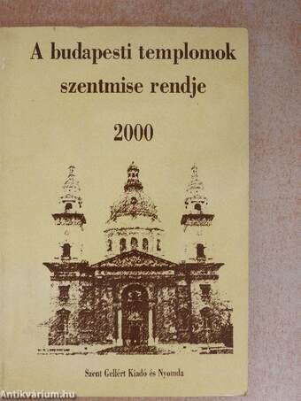 A budapesti templomok szentmise rendje 2000