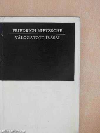 Friedrich Nietzsche válogatott írásai