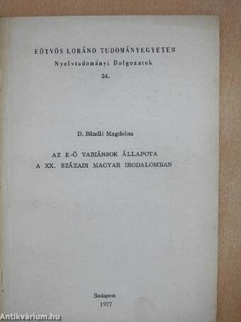 Az e-ö variánsok állapota a XX. századi magyar irodalomban