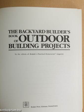 The Backyard Builder's Book of Outdoor Building Projects