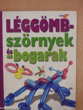 Léggömbszörnyek és -bogarak