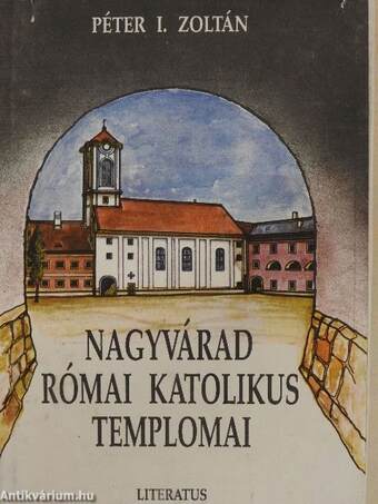 Nagyvárad római katolikus templomai