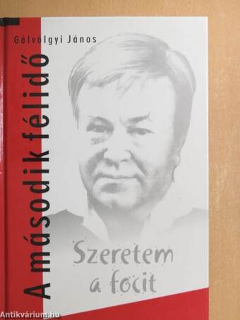 Szeretem a focit - A második félidő