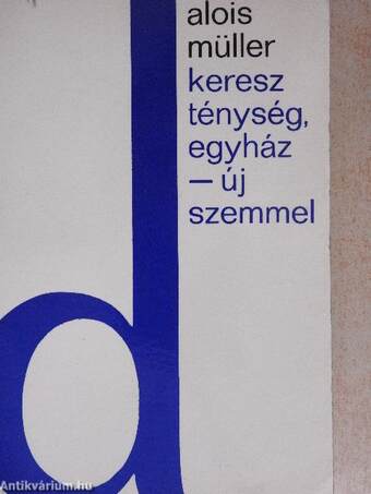 Kereszténység, egyház - új szemmel