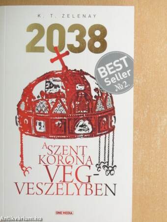 2038 - A Szent Korona végveszélyben