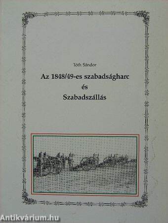 Az 1848/49-es szabadságharc és Szabadszállás