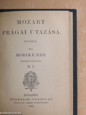 Sapho/"Remény"/Trilby/Két fájdalom/Mozart prágai utazása