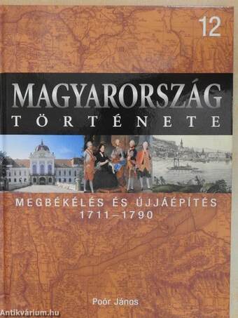 Megbékélés és újjáépítés 1711-1790