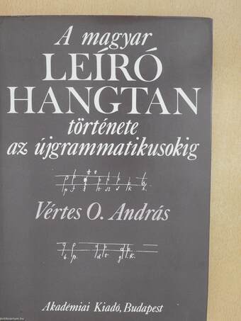 A magyar leíró hangtan története az újgrammatikusokig (dedikált példány)