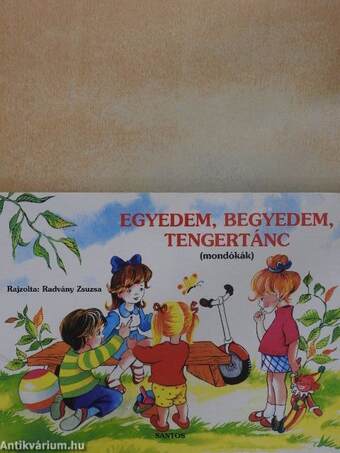 Egyedem, begyedem, tengertánc...