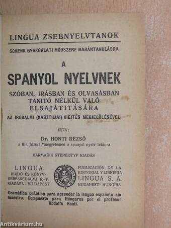 A spanyol nyelvnek szóban, irásban és olvasásban tanitó nélkül való elsajátitására