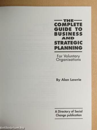 The Complete Guide to Business and Strategic Planning