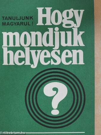 Hogy mondjuk helyesen?