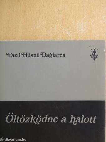 Öltözködne a halott