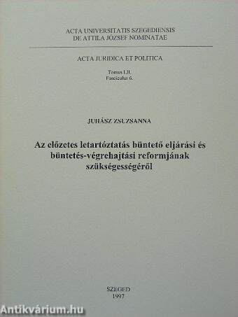 Acta Juridica et Politica Tomus LII. Fasciculus 6.