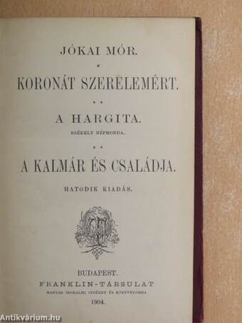 Koronát szerelemért/A Hargita/A kalmár és családja/Petki Farkas leányai/Háromszéki leányok/A két szász/Carinus/A nagyenyedi két fűzfa