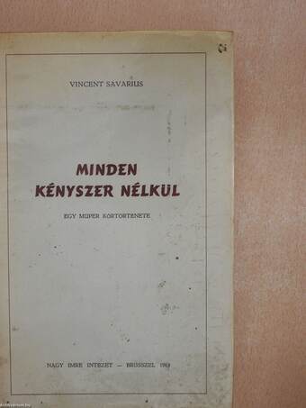 Minden kényszer nélkül (dedikált példány)