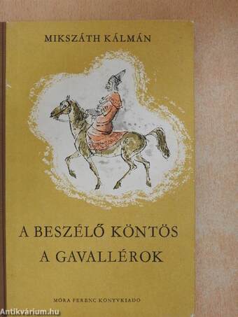 A beszélő köntös/A gavallérok