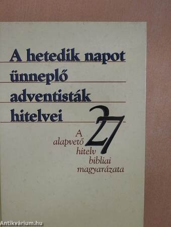 A hetedik napot ünneplő adventisták hitelvei