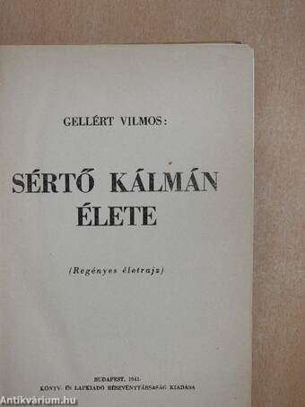 Sértő Kálmán élete (Tiltólistás kötet)