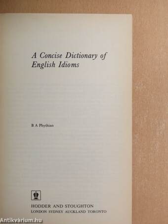 A Concise Dictionary of English Idioms