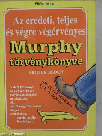 Az eredeti, teljes és végre végérvényes Murphy törvénykönyve