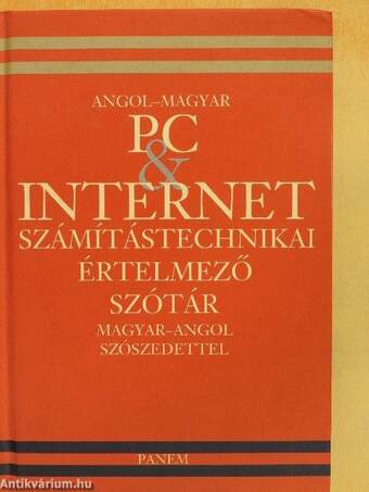 Angol-magyar PC & internet számítástechnikai értelmező szótár