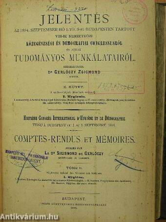 Jelentés az 1894. szeptember hó 1-től 9-ig Budapesten tartott VIII-ik nemzetközi közegészségi és demografiai congressusról és annak tudományos munkálatairól II.