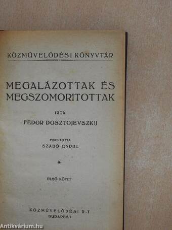 Megalázottak és megszomorítottak I-II.