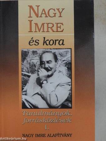 Nagy Imre és kora I.