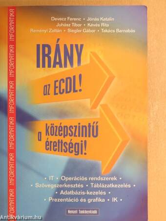 Irány az ECDL!/a középszintű érettségi!