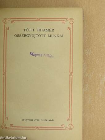 "22 kötet Tóth Tihamér összegyűjtött munkái című sorozatból (nem teljes sorozat)"