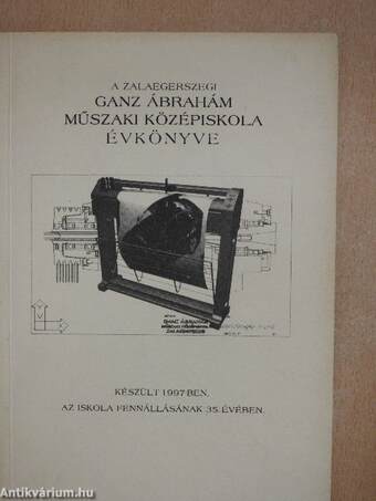 A Zalaegerszegi Ganz Ábrahám Műszaki Középiskola évkönyve