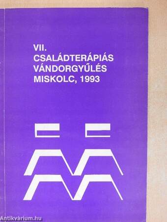 VII. Családterápiás Vándorgyűlés Miskolc, 1993