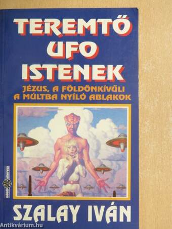 Teremtő UFO istenek