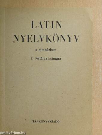 Latin nyelvkönyv I.