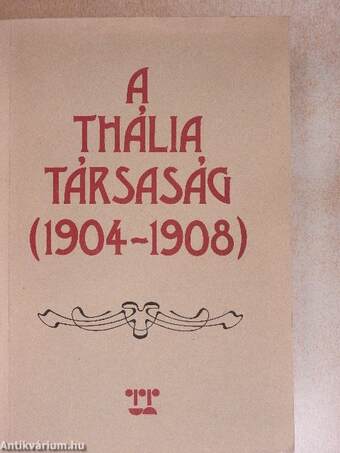 A Thália Társaság (1904-1908)